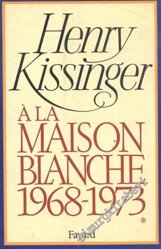 A la Maison Bianche 1968 - 1973 1 - 2