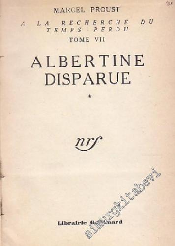 À La Recherce du Temps Perdu: Tome VII: Albertine Disparue 2