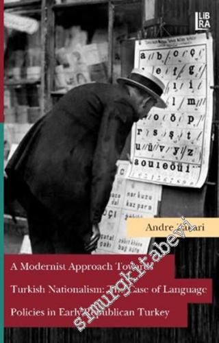 A Modernist Approach Towards Turkish Nationalism: The Case of Language