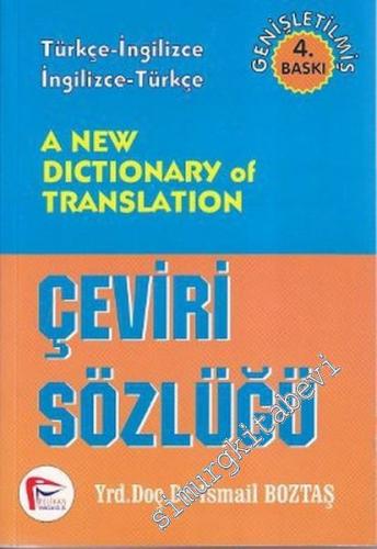 A New Dictionary of Translation = Yeni Çeviri Sözlüğü (Türkçe / İngili