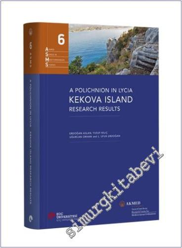 A Polichnion in Lycia Kekova Island Research Results - 2024