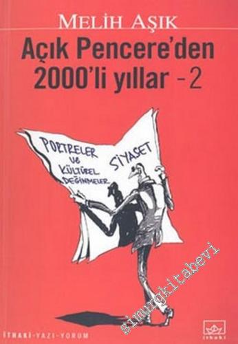 Açık Pencereden 2000'li Yıllar 2: Portreler ve Kültürel Değinmeler - S