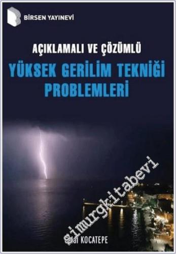 Açıklamalı ve Çözümlü Yüksek Gerilim Tekniği Problemleri - 2024