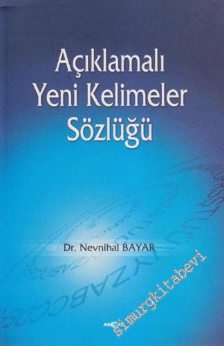 Açıklamalı Yeni Kelimeler Sözlüğü