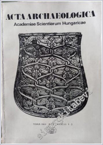 Acta Archaeologica - Sayı: 1 - 2 Cilt: XXVI Tomus