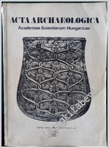 Acta Archaeologica - Sayı: 1 - 3 Cilt: XXIV Tomus