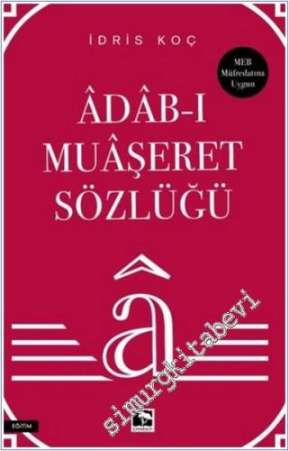 Adab-ı Muaşeret Sözlüğü - 2024