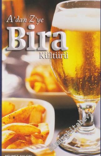 A'dan Z'ye Bira Kültürü CİLTLİ