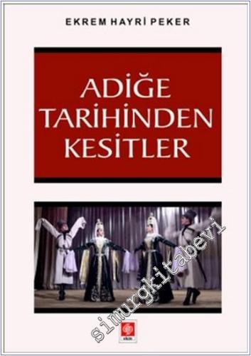 Adiğe Tarihinden Kesitler - 2024