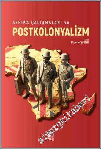 Afrika Çalışmaları ve Postkolonyalizm - 2024