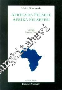 Afrika'da Felsefe - Afrika Felsefesi / Kültürlerarası Bir Felsefe Kavr