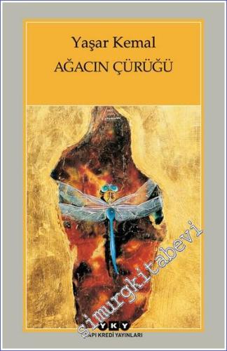 Ağacın Çürüğü (Yazılar - Konuşmalar)