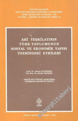 Ahi Teşkilatının Türk Toplumunun Sosyal ve Ekonomik Yapısı Üzerindeki 