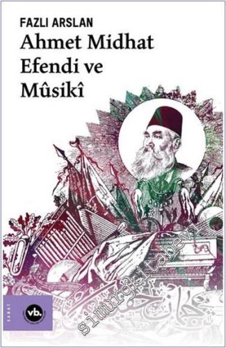 Ahmet Midhat Efendi ve Musiki - 2021