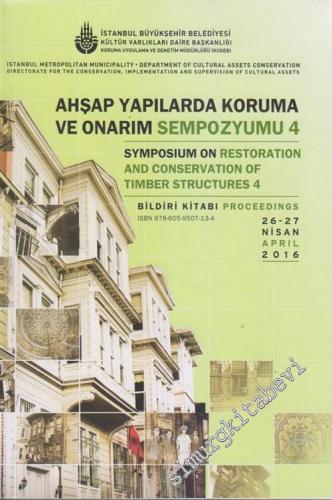 Ahşap Yapılarda Koruma ve Onarım Sempozyumu 4 = Symposium On Restorati