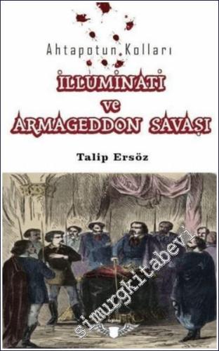 Ahtapotun Kolları İlluminati ve Armagedon Savaşı - 2024