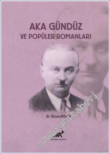 Aka Gündüz ve Popüler Romanları - 2021