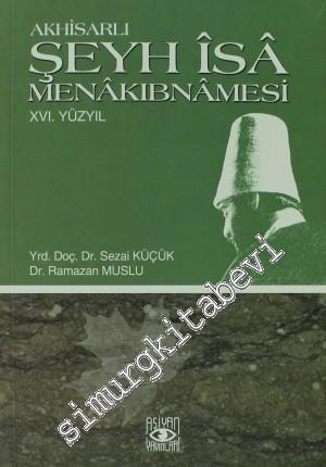 Akhisarlı Şeyh İsa Menakıbnamesi / 16. Yüzyıl