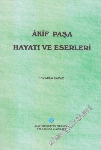 Âkif Paşa Hayatı ve Eserleri