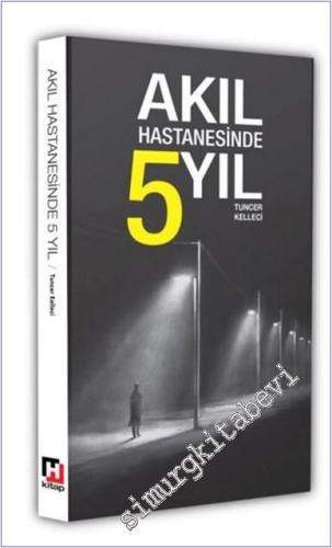 Akıl Hastanesinde 5 Yıl - 2024