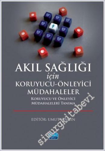 Akıl Sağlığı İçin Koruyucu-Önleyici Müdahaleler Koruyucu ve Önleyici M