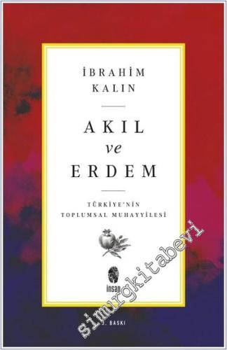 Akıl ve Erdem: Türkiye'nin Toplumsal Muhayyilesi