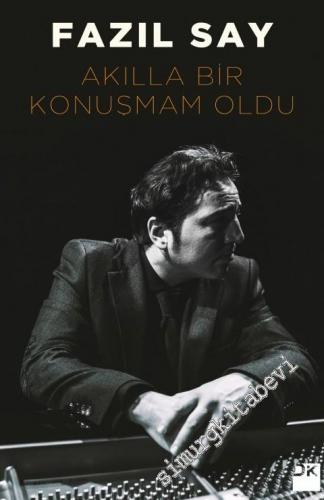 Akılla Bir Konuşmam Oldu