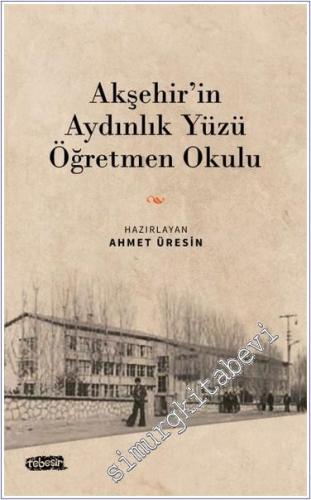 Akşehir'in Aydınlık Yüzü Öğretmen Okulu - 2024