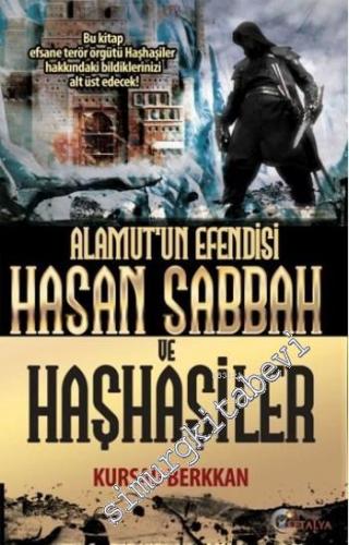 Alamut'un Efendisi Hasan Şabbah ve Haşhaşiler