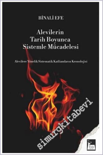 Alevilerin Tarih Boyunca Sistemle Mücadelesi : Alevilere Yönelik Siste