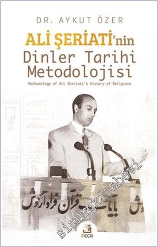 Ali Şeriati'nin Dinler Tarihi Metodolojisi - 2024