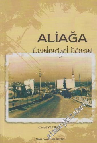 Aliağa: Cumhuriyet Dönemi