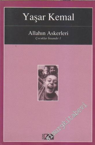 Allahın Askerleri (Çocuklar İnsandır 1)