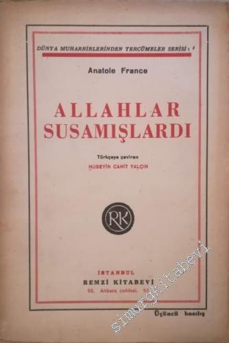 Allahlar Susamışlardı