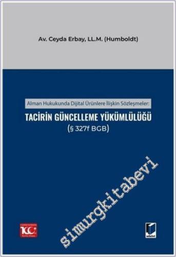 Alman Hukukunda Dijital Ürünlere İlişkin Sözleşmeler: Tacirin Güncelle