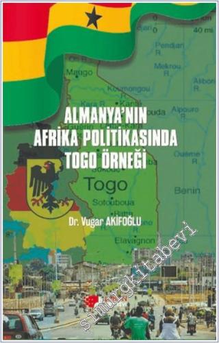 Almanya'nın Afrika Politikasında Togo Örneği - 2024