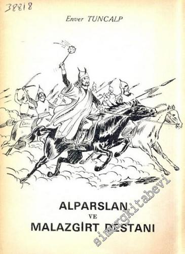 Alparslan ve Malazgirt Destanı