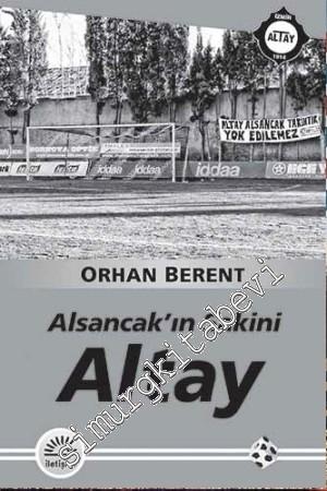 Altay: Alsancak'ın Sakini