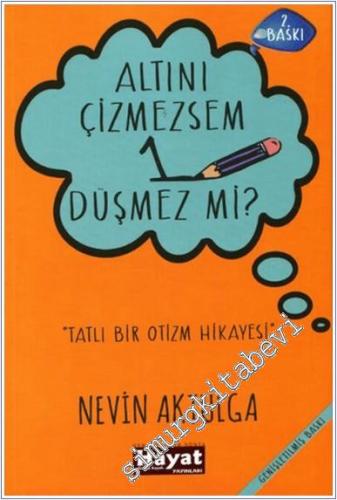 Altını Çizmezsem 1 Düşmez mi : Tatlı Bir Otizm Hikayesi - 2024