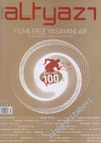 Altyazı Aylık Sinema Dergisi : Filmlerle Yaşayanalar: Düşünceler, Haya