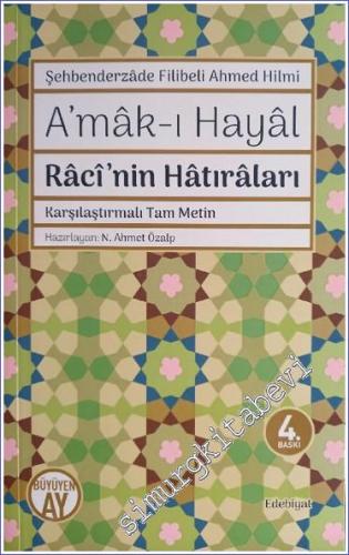 Amak-ı Hayal : Raci'nin Hatıraları - Karşılaştırmalı Tam Metin