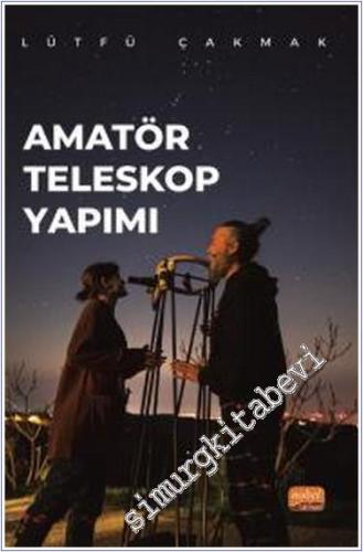 Amatör Teleskop Yapımı - 2024