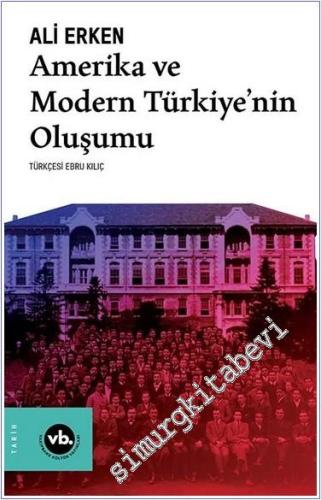 Amerika ve Modern Türkiye'nin Oluşumu - 2021