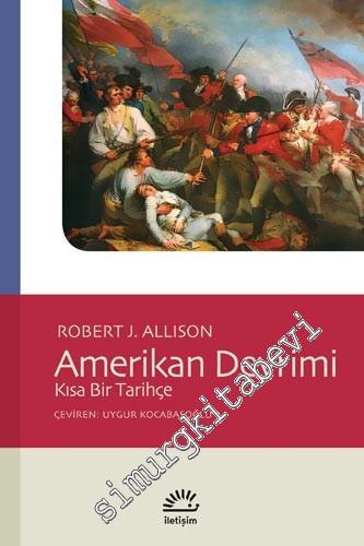 Amerikan Devrimi: Kısa Bir Tarihçe