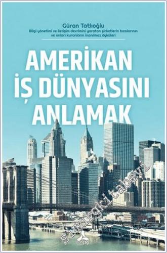 Amerikan İş Dünyasını Anlamak - 2024