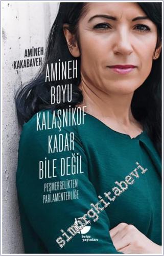 Amineh Boyu Kalaşnikof Kadar Bile Değil - 2024