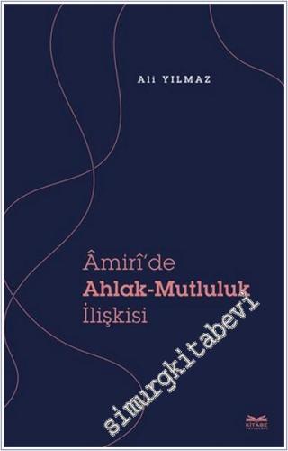 Amiri'de Ahlak - Mutluluk İlişkisi - 2024