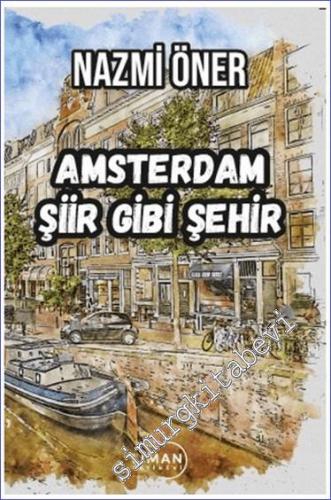 Amsterdam Şiir Gibi Şehir - 2024