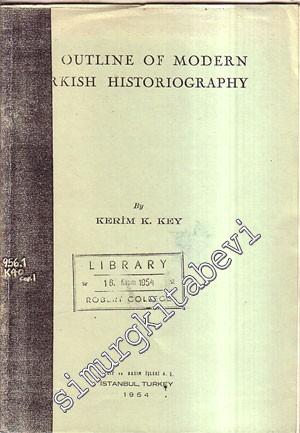 An Outline Of Modern Turkish Historigraphy İMZALI