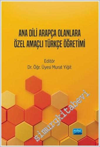 Ana Dili Arapça Olanlara Özel Amaçlı Türkçe Öğretimi - 2024